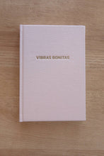Load image into Gallery viewer, Vibras Bonitas Bullet Journal