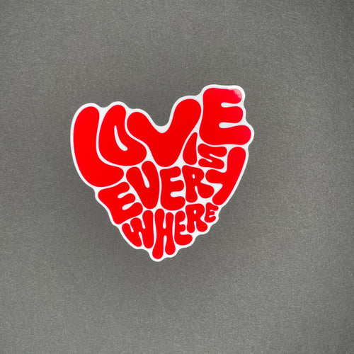 LOVE is everywhere!