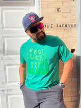 Load image into Gallery viewer, Not Lucky. BLESSED. T-Shirt